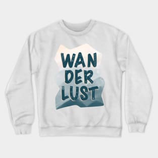 Wanderlust Crewneck Sweatshirt